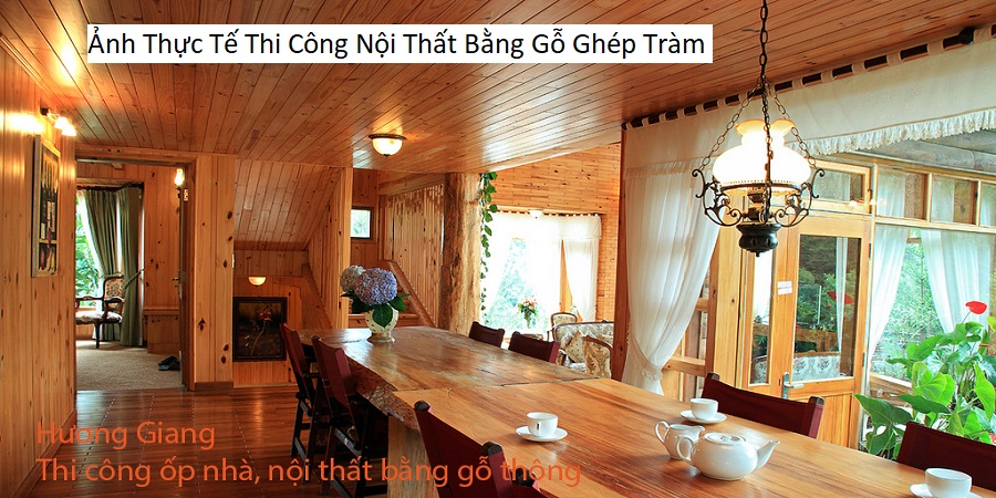 Ảnh Thực Tế Thi Công Nội Thất Bằng Gỗ Ghép Tràm