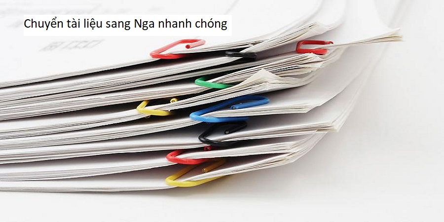 Chuyển tài liệu sang Nga nhanh chóng